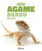 Couverture du livre « Agame barbu ; pogona vitticeps, p. henrylawsoni » de Philip Purser aux éditions Artemis