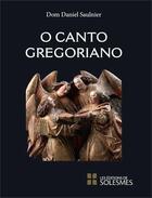 Couverture du livre « O canto gregoriano » de  aux éditions Solesmes