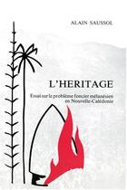 Couverture du livre « L'héritage » de Alain Saussol aux éditions Societe Des Oceanistes