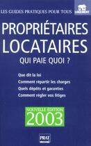 Couverture du livre « Proprietaires locataires qui paie quoi 2003 » de Patricia Gendrey aux éditions Prat