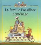 Couverture du livre « La famille Passiflore déménage » de Genevieve Huriet et Loic Jouannigot aux éditions Milan