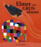 Couverture du livre « Elmer et le gros oiseau » de David Mckee aux éditions Kaleidoscope