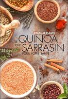 Couverture du livre « Le quinoa et le sarrasin pour votre santé » de Colombe Plante aux éditions Ada