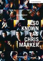 Couverture du livre « Also known as Chris Marker » de Arnaud Lambert aux éditions Point Du Jour