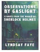 Couverture du livre « Sous les reverberes: sherlock holmes raconte par ses proches » de Faye Lindsay aux éditions Baker Street