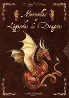 Couverture du livre « Merveilles et légendes des dragons » de Severine Pineaux et Patrick Jezequel aux éditions Au Bord Des Continents
