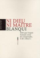 Couverture du livre « Ni Dieu, ni maître » de Auguste Blanqui aux éditions Aden Belgique