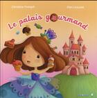 Couverture du livre « Le palais gourmand » de Christine Pompei et Elen Lescoat aux éditions Limonade