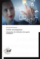 Couverture du livre « Veille strategique » de Fourati-Jamoussi-F aux éditions Presses Academiques Francophones