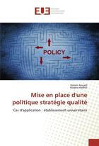 Couverture du livre « Mise en place dune politique strategie qualite » de Aouadi Hatem aux éditions Editions Universitaires Europeennes