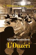 Couverture du livre « L'ouzeri » de Ghirgos Skambardonis aux éditions Belles Etrangeres