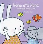 Couverture du livre « Nane eta Nuno : animaliak zenbatzen » de Pauline Oud aux éditions Ttarttalo