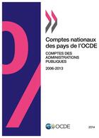 Couverture du livre « Comptes nationaux des pays de l'OCDE ; comptes des administrations publiques 2014 » de Ocde aux éditions Ocde