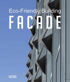 Couverture du livre « Eco-friendly : building facade » de  aux éditions Antique Collector's Club