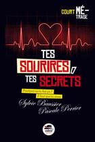 Couverture du livre « Tes sourires, tes secrets » de Sylvie Baussier et Pascale Perrier aux éditions Oskar
