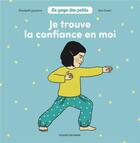 Couverture du livre « Je trouve la confiance en moi » de Ilya Green et Elisabeth Jouanne aux éditions Bayard Jeunesse