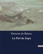 Couverture du livre « La Piel de Zapa » de Honoré De Balzac aux éditions Culturea