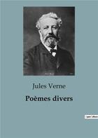 Couverture du livre « Poèmes divers » de Jules Verne aux éditions Culturea