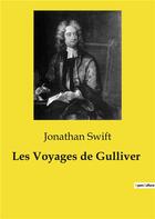 Couverture du livre « Les Voyages de Gulliver » de Jonathan Swift aux éditions Culturea