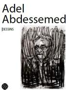 Couverture du livre « Dessins » de Adel Adessemed aux éditions Dilecta
