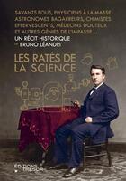 Couverture du livre « Les ratés de la science » de Bruno Leandri aux éditions Editions Du Tresor
