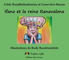 Couverture du livre « Ifano et la reine Ranavalona » de Genevieve Buono et Gilde Razafitsihadinoina et Randriambelo Rody aux éditions Tangerine Nights