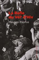 Couverture du livre « La Rafle du Vél d'Hiv » de Maurice Rajsfus aux éditions Editions Du Detour