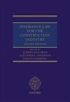 Couverture du livre « Insurance Law for the Construction Industry » de Robert Hogarth aux éditions Oup Oxford