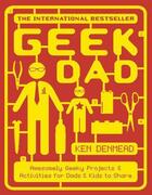 Couverture du livre « Geek Dad » de Denmead Ken aux éditions Penguin Books Ltd Digital
