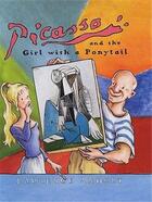 Couverture du livre « Picasso & the girl with a ponytail » de Laurence Anholt aux éditions Frances Lincoln