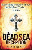 Couverture du livre « The Dead Sea Deception » de Adam Blake aux éditions Little Brown Book Group Digital