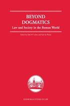 Couverture du livre « Beyond Dogmatics: Law and Society in the Roman World » de John W Cairns aux éditions Edinburgh University Press