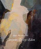 Couverture du livre « Mary Weatherford : Canyon-Daisy-Eden » de Ian Berry et Bill Arning aux éditions Rizzoli