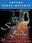 Couverture du livre « The Sun Over Breda » de Arturo Perez-Reverte aux éditions Penguin Group Us