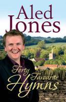 Couverture du livre « Aled Jones' Forty Favourite Hymns » de Jones Aled aux éditions Random House Digital