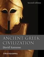 Couverture du livre « Ancient Greek Civilization » de David Sansone aux éditions Wiley-blackwell
