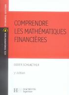 Couverture du livre « Comprendre les mathématiques financières » de Didier Schlacther aux éditions Hachette Education