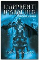 Couverture du livre « L'apprenti d'Araluen t.3 ; la promesse du rôdeur » de Flanagan-J aux éditions Hachette Romans