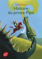 Couverture du livre « Histoire du prince Pipo » de Pierre Gripari aux éditions Le Livre De Poche Jeunesse