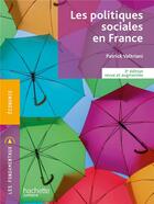 Couverture du livre « Les politiques sociales en France (3e édition) » de Patrick Valtriani aux éditions Hachette Education