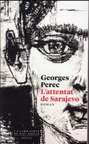 Couverture du livre « L'attentat de Sarajevo » de Georges Perec aux éditions Seuil