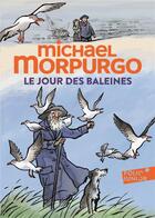 Couverture du livre « Le jour des baleines » de Michael Morpurgo aux éditions Gallimard-jeunesse