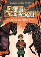 Couverture du livre « Garin Trousseboeuf Tome 3 : l'anneau du Prince Noir » de Evelyne Brisou-Pellen aux éditions Gallimard-jeunesse