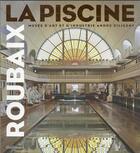 Couverture du livre « La Piscine de Roubaix » de Collectif Gallimard aux éditions Gallimard