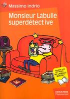 Couverture du livre « Monsieur labulle superdetective t2 » de Massimo Indrio aux éditions Flammarion