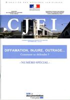 Couverture du livre « Diffamation, injure, outrage... comment se défendre ? » de  aux éditions Documentation Francaise