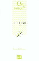 Couverture du livre « Le logo » de Benoit Heilbrunn aux éditions Que Sais-je ?