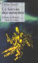 Couverture du livre « Le bureau des atrocites » de Charles Stross aux éditions Robert Laffont