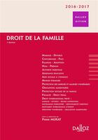 Couverture du livre « Droit de la famille (édition 2016/2017) » de Pierre Murat aux éditions Dalloz