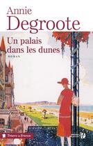 Couverture du livre « Un palais dans les dunes » de Annie Degroote aux éditions Presses De La Cite